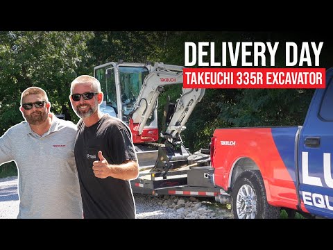 The Power of Relationships in Our Competitive Industry | Takeuchi 335R Excavator Delivery Day